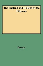 England and Holland of the Pilgrams