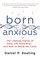 Born Anxious