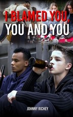 I Blamed You, You and You