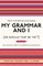 My Grammar and I (Or Should That Be 'Me'?)