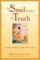The Soul Loves the Truth