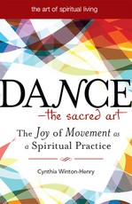 Dance--The Sacred Art