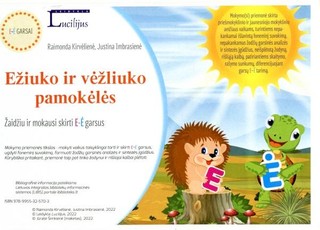 Ežiuko ir vėžliuko pamokėlės. Žaidžiu ir mokausi skirti e-ė garsus