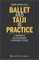 Ballet and Taiji in Practice