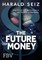 The Future of Money