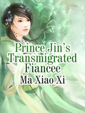 Prince Jin's Transmigrated Fiancee