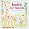 Sophie La Girafe: Sophie and Friends: With Touch and Feel