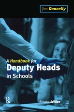 Donnelly, J: Handbook for Deputy Heads in Schools