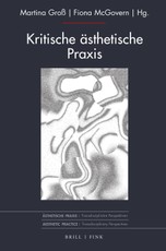 Kritische ästhetische Praxis