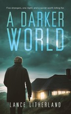 A Darker World