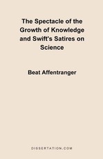 The Spectacle of the Growth of Knowledge and Swift's Satires on Science