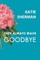 They Always Wave Goodbye