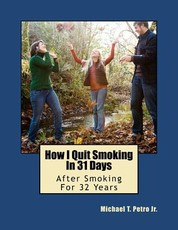 How I Quit Smoking In 31 Days After Smoking For 32 Years