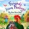 Friends Have Feelings