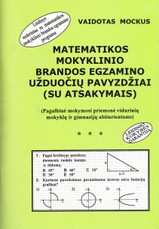 Matematikos mokyklinio brandos egzamino užduočių pavyzdžiai ( su atsakymais)