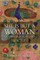 She is But a Woman