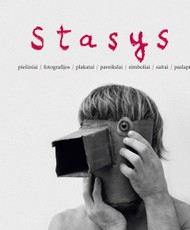 Stasys Eidrigevičius: piešiniai, fotografijos, plakatai, paveikslai, simboliai, saitai, paslaptys, žvilgsniai