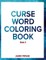 Curse Word Coloring Book ( Vol. 3)