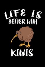 Life Is Better With Kiwis