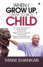 When I Grow Up, I Want to Be a Child