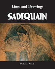 Lines and Drawings by SADEQUAIN