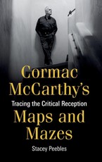 Cormac McCarthy's Maps and Mazes