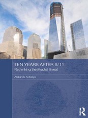 Ten Years After 9/11 - Rethinking the Jihadist Threat