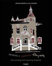 Atrandu ir spalvinu Klaipėdą