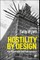 Hostility by Design