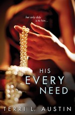 His Every Need