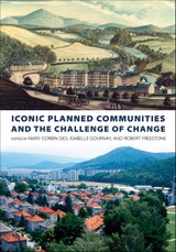 Iconic Planned Communities and the Challenge of Change