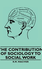 The Contribution of Sociology to Social Work