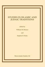 Studies in Islamic and Judaic Traditions