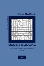 Killer Sudoku - 120 Easy To Master Puzzles 10x10 - 1
