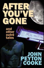 After You've Gone and Other OutrÃ© Tales
