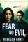 Fear No Evil