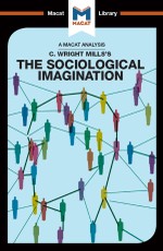 An Analysis of C. Wright Mills's The Sociological Imagination