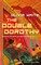 The Double Dorothy