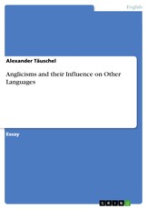Anglicisms and their Influence on Other Languages