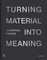 Jonathan Prince: Turning Material Into Meaning