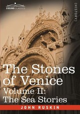 The Stones of Venice - Volume II
