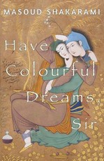 Have Colourful Dreams, Sir