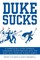 Duke Sucks