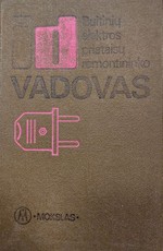 Buitinių elektros prietaisų remontininko vadovas