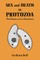 Sex and Death in Protozoa