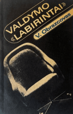Valdymo „labirintai“