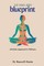 The Mind-Body Blueprint