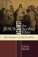 Jesus against the Scribal Elite