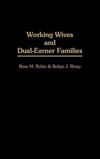 Working Wives and Dual-Earner Families