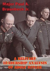 Military Leadership Analysis Of Adolf Hitler